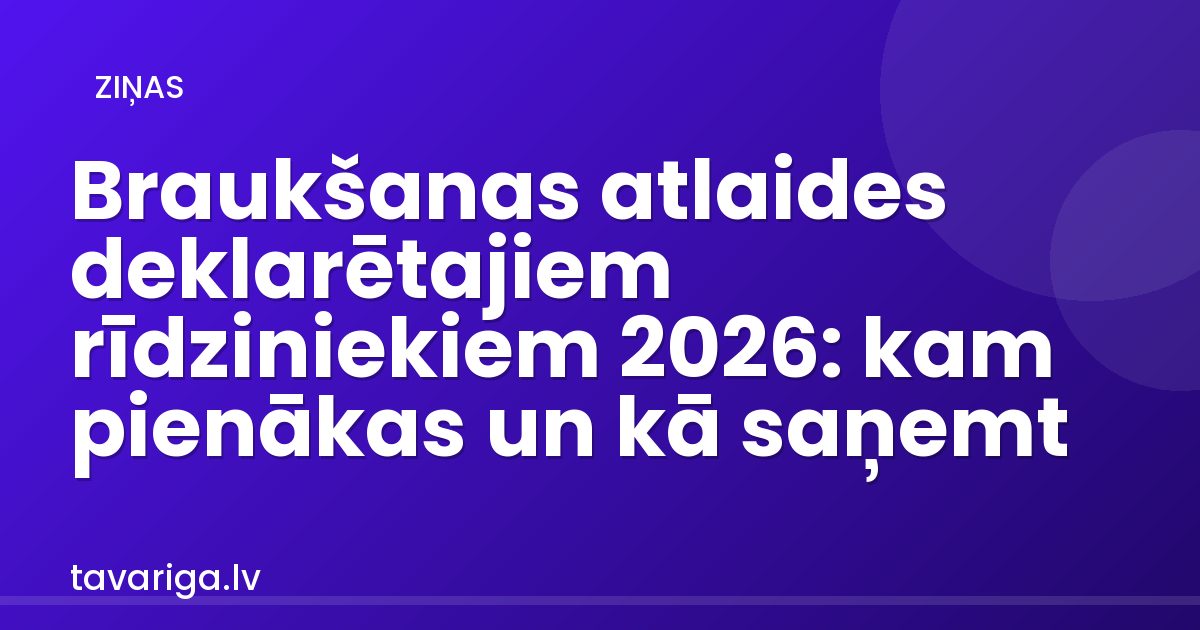 Braukšanas atlaides deklarētajiem rīdziniekiem 2026: kam pienākas un kā saņemt