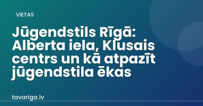 Jūgendstils Alberta ielā: Eizenšteina ēkas pa numuriem un divi muzeji